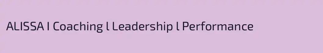 ALISSA I Coaching l Leadership l Performance
